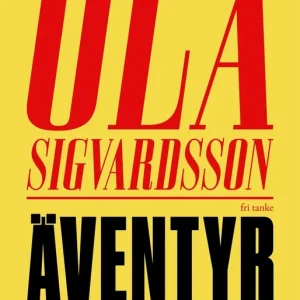 Äventyr i etikbranschen (e-bok) av Ola Sigvardsson Populär