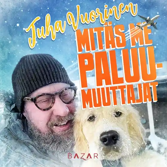 Mitäs me paluumuuttajat (ljudbok) av Juha Vuorinen Bästa pris