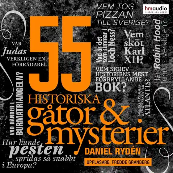 55 historiska gåtor och mysterier (ljudbok) av Daniel Rydén Kampanj
