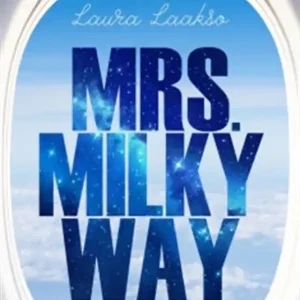Mrs. Milkyway (e-bok) av Laura Laakso Kundfavorit