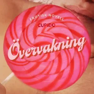Övervakning - erotisk novell (e-bok) av Cupido Utförsäljning