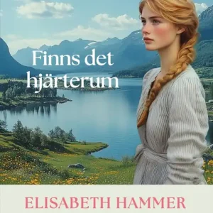 Finns det hjärterum (e-bok) av Elisabeth Hammer Billigare
