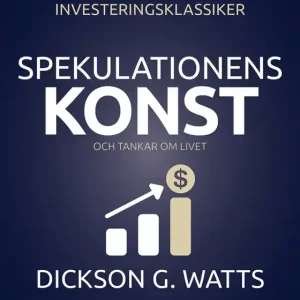 Spekulationens konst (e-bok) av Dickson G. Watts Reapris