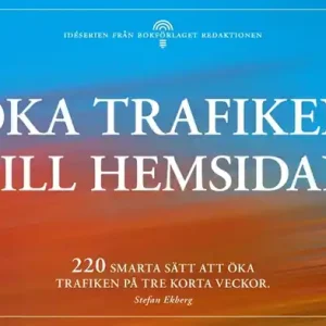 Premium Öka trafiken till hemsidan (e-bok) av Stefan Ekberg