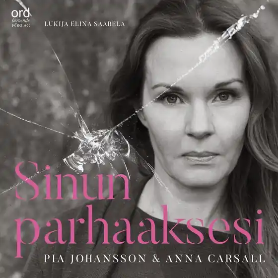 Sinun parhaaksesi : psykopaatista selviytyminen (ljudbok) av Pia Johansson Trygg betalning