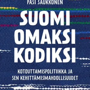 Snabb leverans Suomi omaksi kodiksi (e-bok) av Pasi Saukkonen