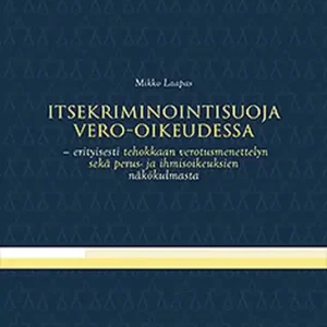 Snabb frakt Itsekriminointisuoja vero-oikeudessa (e-bok) av Mikko Laapas