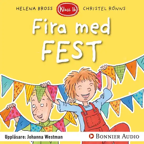Billigare Fira med fest (ljudbok) av Helena Bross