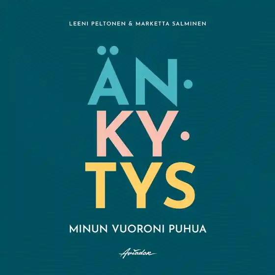 Änkytys - Minun vuoroni puhua (ljudbok) av Leeni Peltonen Begränsad tid