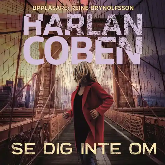 Lägg i varukorgen Se dig inte om (ljudbok) av Harlan Coben