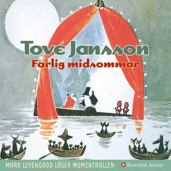 Sista chansen Farlig midsommar (ljudbok) av Tove Jansson
