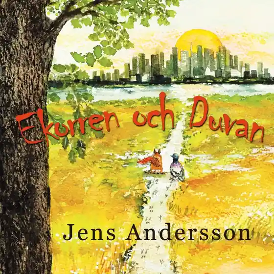 Ekorren och Duvan (ljudbok) av Jens Andersson Fynd