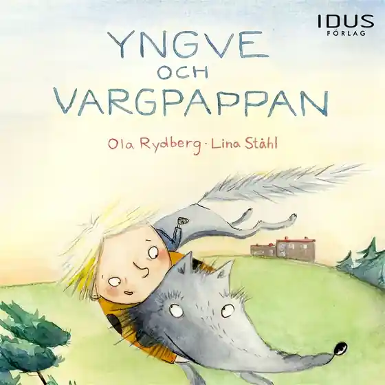 Yngve och Vargpappan (ljudbok) av Ola Rydberg Rabatter