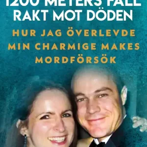 1200 meters fall rakt mot döden: Hur jag överlevde min charmige makes mordförsök (e-bok) av Victoria Cilliers Endast denna vecka