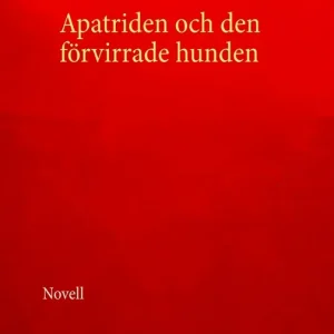 Apatriden och den förvirrade hunden (e-bok) av Predrag Mihajlovic Nedsatt pris