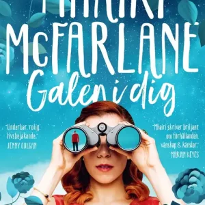 Endast denna vecka Galen i dig (e-bok) av Mhairi McFarlane