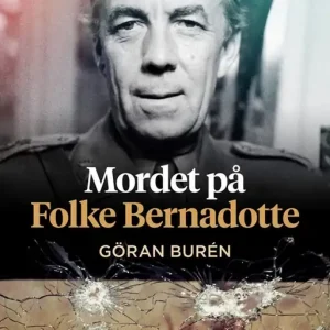 Mordet på Folke Bernadotte (e-bok) av Göran Burén Endast denna vecka