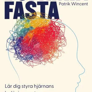 Beställ idag Dopaminfasta : Lär dig styra hjärnans belöningssystem och få bättre fokus, närvaro och tålamod (e-bok) av Patrik Wincent