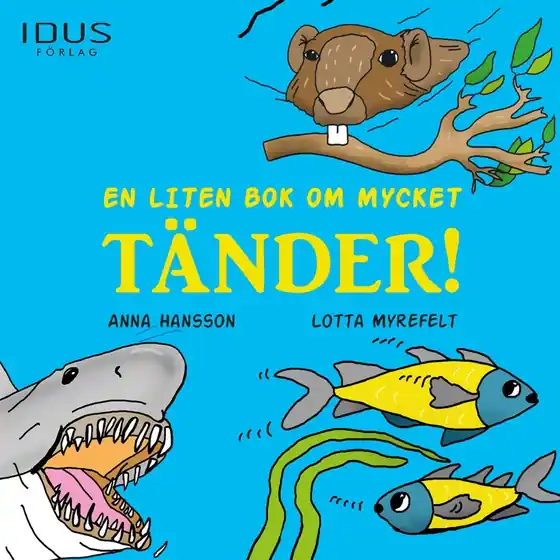 En liten bok om mycket tänder (ljudbok) av Anna Hansson Utförsäljning