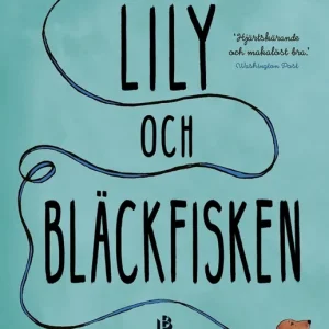 Köp nu Lily och bläckfisken (e-bok) av Steven Rowley