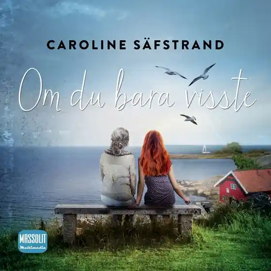 Lägg i varukorgen Om du bara visste (ljudbok) av Caroline Säfstrand