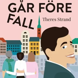 Högmod går före fall (e-bok) av Theres Strand Fri frakt