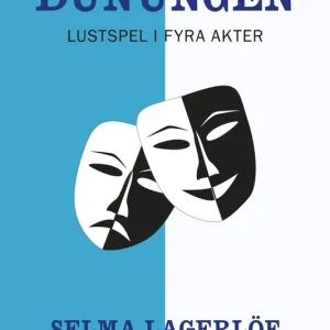Sista chansen Dunungen (e-bok) av Selma Lagerlöf