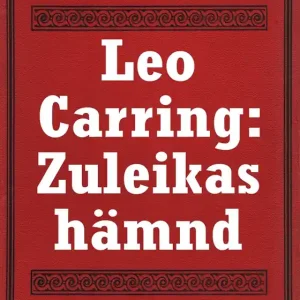 Rabatter Leo Carring: Zuleikas hämnd. Återutgivning av text från 1929 (e-bok) av S. A. Duse