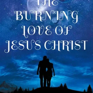 Rabatt The Burning Love of Jesus Christ: Growing In Our Bridal Identity (e-bok) av Martin Reén