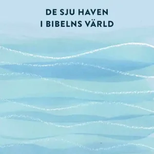 De sju haven i Bibelns värld (e-bok) av Jesper Svartvik Rabatt