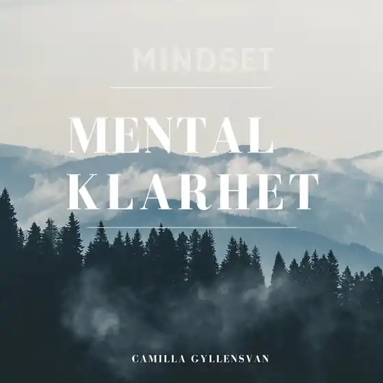 Mental klarhet (ljudbok) av Camilla Gyllensvan Premium
