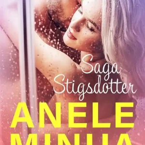 Anele minua - Eroottinen Novelli (e-bok) av Saga Stigsdotter Fynd