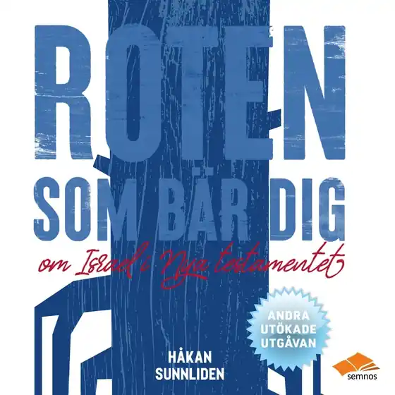 Roten som bär dig; om Israel i Nya testamentet (ljudbok) av Håkan Sunnliden Kampanj