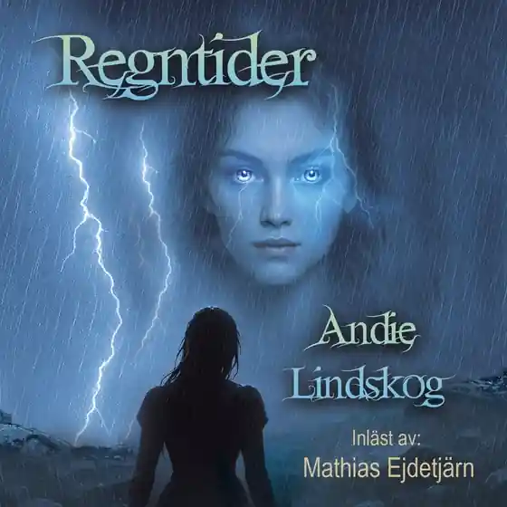 Regntider (ljudbok) av Andie Lindskog Premium