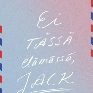 Fynd Ei tässä elämässä, Jack (e-bok) av Tua Laine
