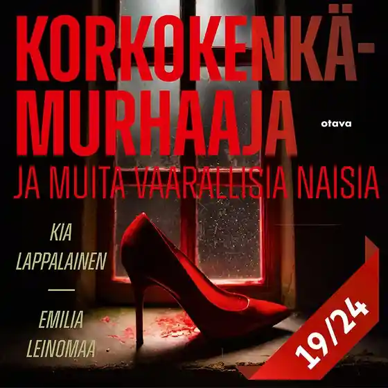 Korkokenkämurhaaja ja muita vaarallisia naisia 19 (ljudbok) av Kia Lappalainen Kampanjpris