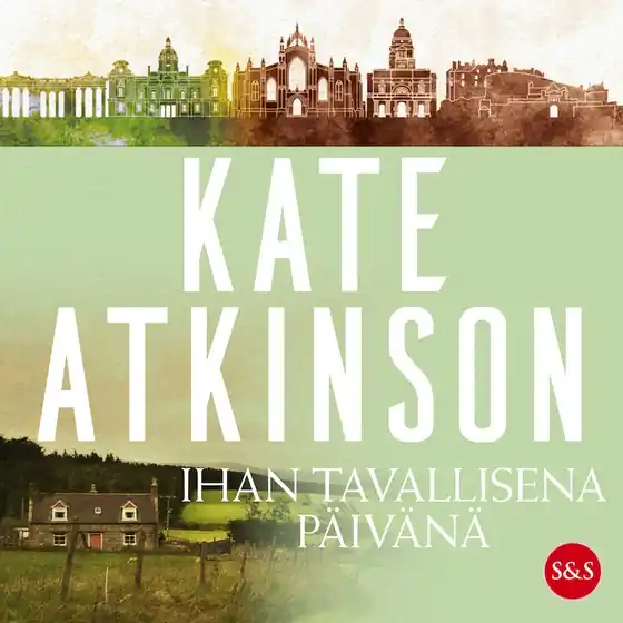 Expressleverans Ihan tavallisena päivänä (ljudbok) av Kate Atkinson