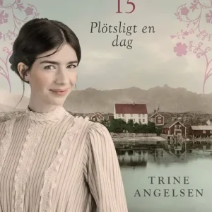 Fynd Plötsligt en dag (e-bok) av Trine Angelsen