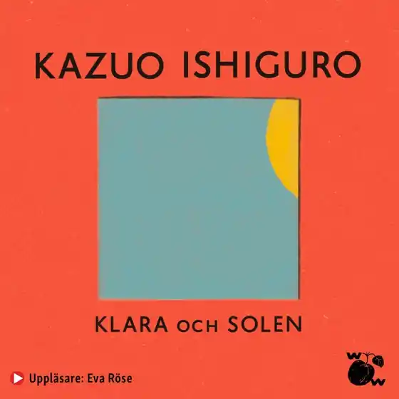 Klara och solen (ljudbok) av Kazuo Ishiguro Kampanj