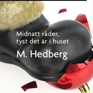 Midnatt råder, tyst det är i huset (e-bok) av Måns Hedberg Lågt pris