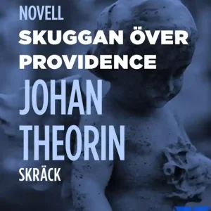 Utförsäljning Skuggan över Providence (e-bok) av Johan Theorin