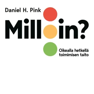 Milloin? (e-bok) av Daniel H. Pink Sista chansen