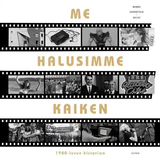 Me halusimme kaiken (e-bok) av Minna Sarantola-Weiss Erbjudandepris