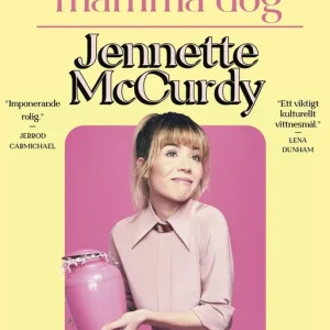 Jag är glad att mamma dog (e-bok) av Jennette McCurdy Populär