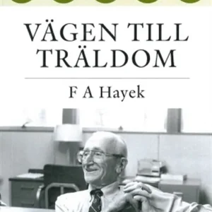 Lågt pris Vägen till träldom (ljudbok) av Friedrich Hayek