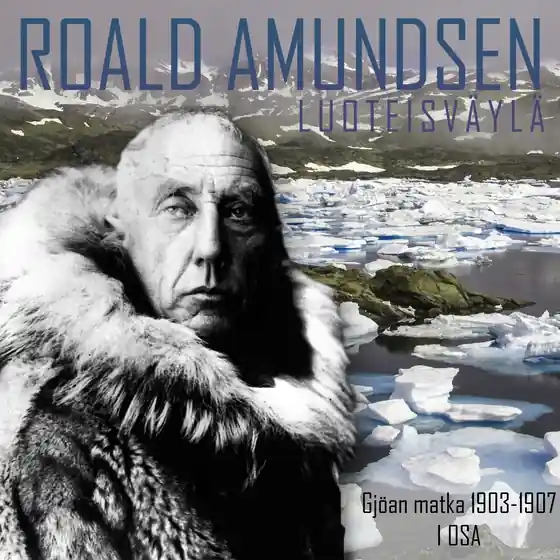 Luoteisväylä: Kertomus Gjöan matkasta 1903-1907. 1 osa (ljudbok) av Roald Amundsen Beställ nu