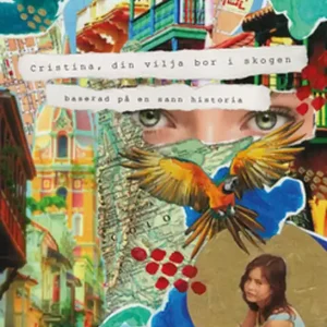 Cristina, din vilja bor i skogen (e-bok) av Sara Hammarkrantz Endast denna vecka