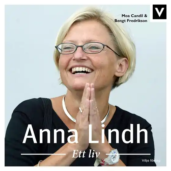 Anna Lindh - Ett liv (ljudbok) av Bengt Fredrikson Populärt val