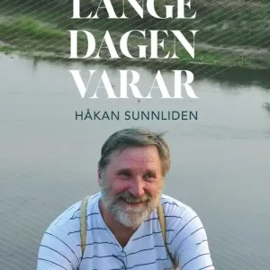 Så länge dagen varar (e-bok) av Håkan Sunnliden Kampanjpris