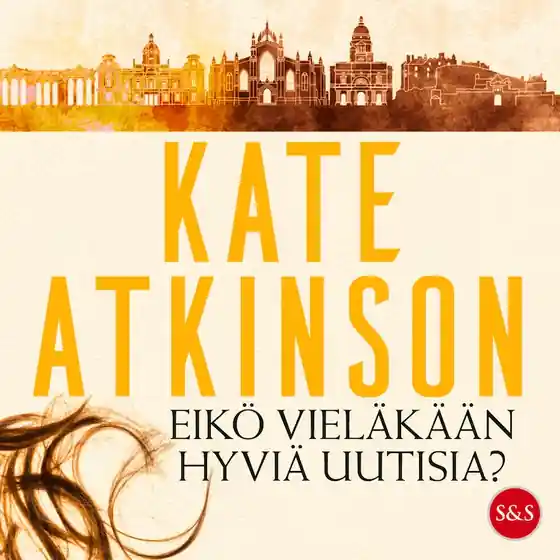 Populärt val Eikö vieläkään hyviä uutisia? (ljudbok) av Kate Atkinson